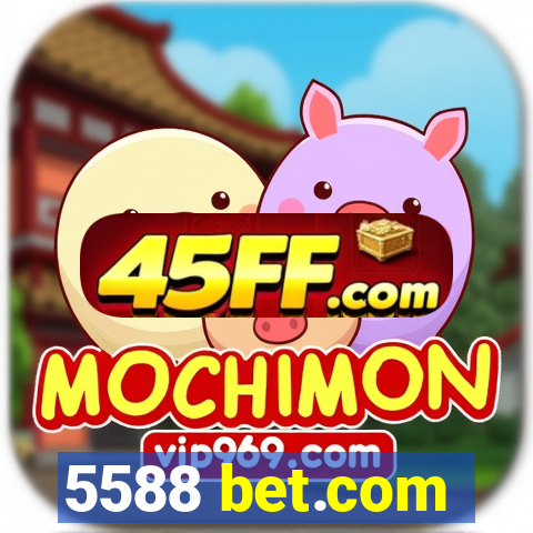 5588 bet.com